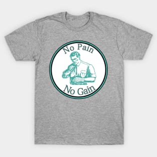 No Pain No Gain T-Shirt